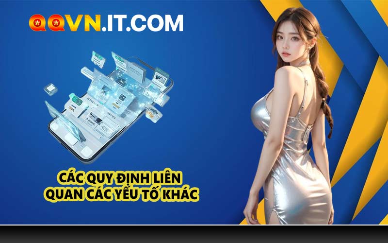 Các quy định liên quan các yếu tố khác